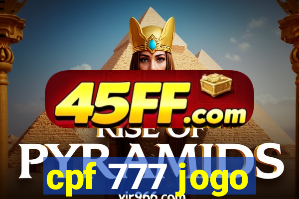 cpf 777 jogo